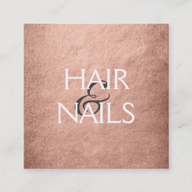 Rose Gold Foil Hair & Nails Stylist Square Business Card (Front)
