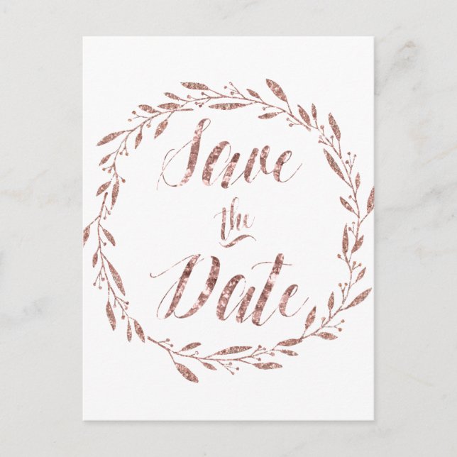 Rose Gold Foil Save The Date Postcards Wreath (Front)