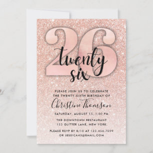 Rose Gold Glitter 26th Birthday Invitation