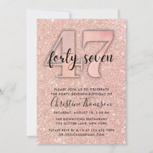 Rose Gold Glitter 47th Birthday Invitation