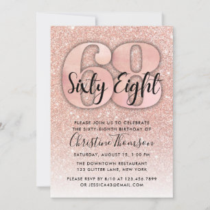 Rose Gold Glitter 68th Birthday Invitation
