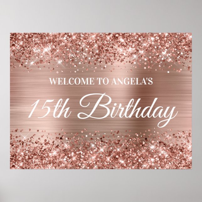 Rose Gold Glitter and Foil 15th Birthday Welcome Poster (Front)