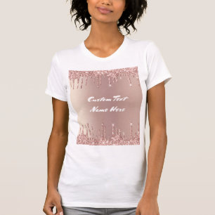 Rose Gold Glitter Custom Text T-Shirt Your Gift