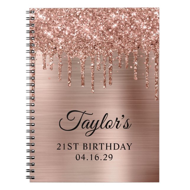 Rose Gold Glitter Drips 21st Birthday Guest Notebook (Front)