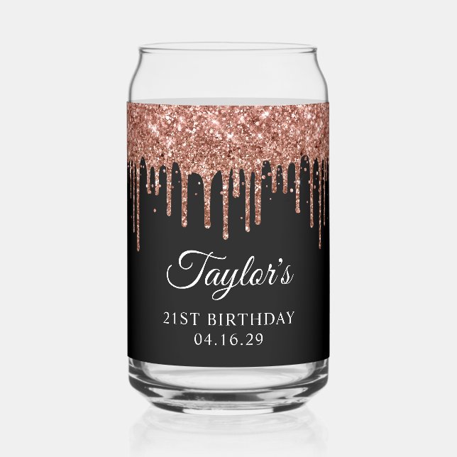 Rose Gold Glitter Drips Black 21st Birthday Can Glass (Front)