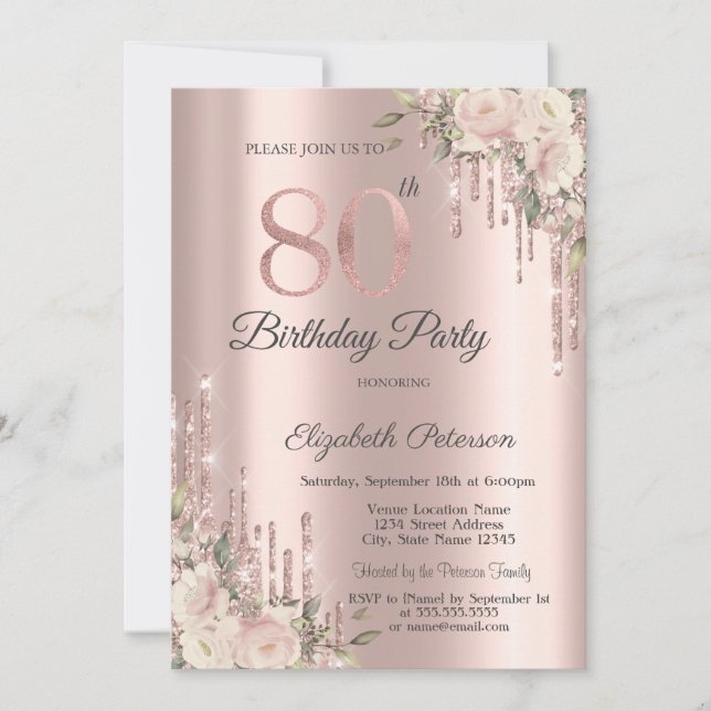 Rose Gold Glitter Drips Boho Roses 80th Birthday  Invitation (Front)