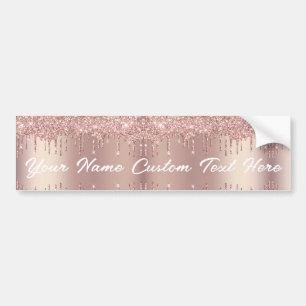 Rose Gold Glitter Drips Custom Text Bumper Sticker