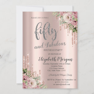 Rose Gold Glitter Drips Flowers 50th Birthday Invitation