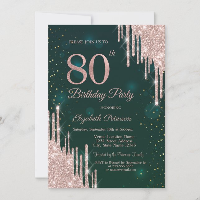 Rose Gold Glitter Drips Green 80th Birthday   Invitation (Front)