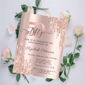 Rose Gold Glitter Drips Rose Gold 50th Birthday  Invitation