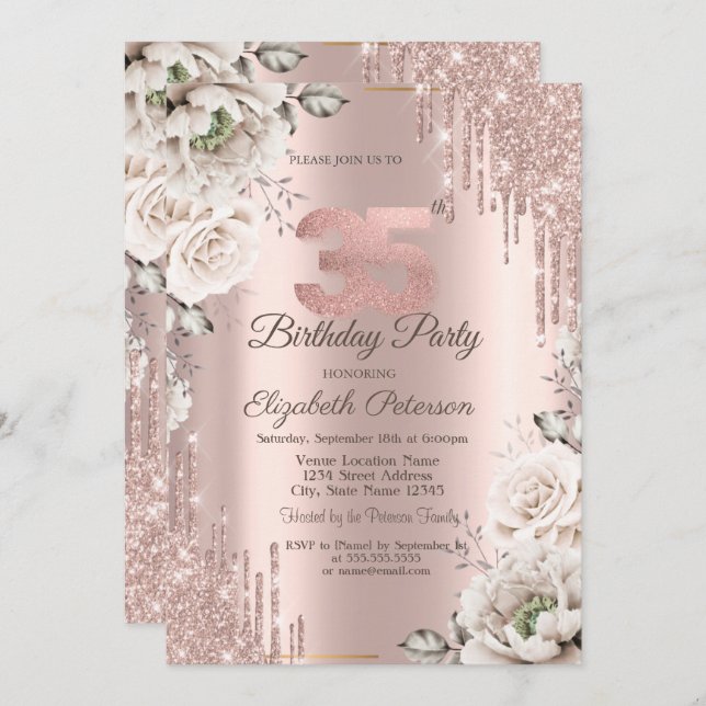 Rose Gold,Glitter Drips,White Flowers 35th Invitation (Front/Back)