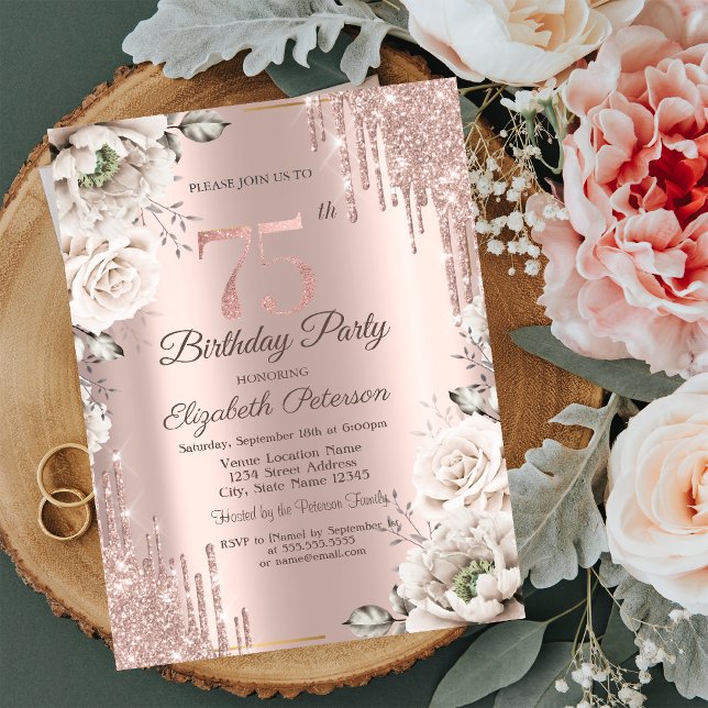 Rose Gold,Glitter Drips,White Flowers 75th Invitation (Creator Uploaded)