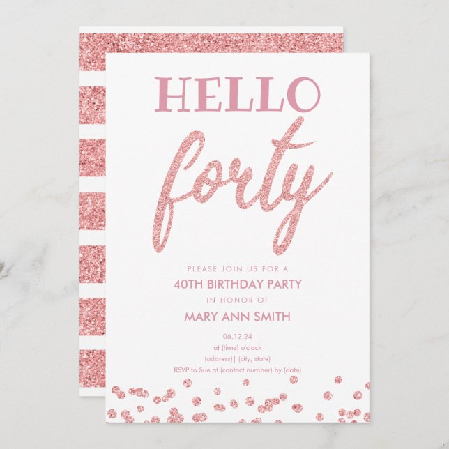 Rose Gold Glitter "Hello Forty" Birthday Party Invitation (Front/Back)