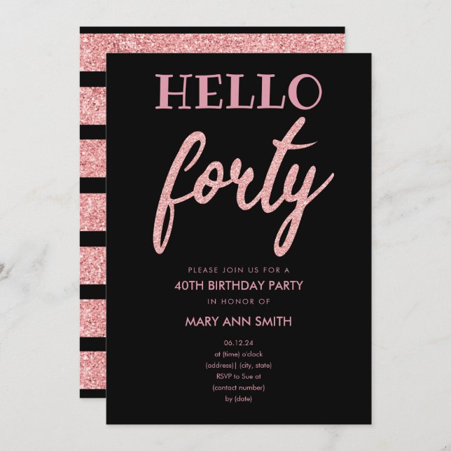 Rose Gold Glitter "Hello Forty" Birthday Party Invitation (Front/Back)