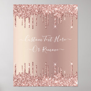 Rose Gold Glitter Sparkle Drips Poster Custom Text