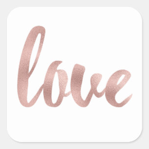 Rose gold love stickers, foil font, large square sticker