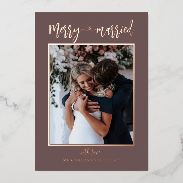 Rose Gold Merry Married 2 Photos First Christmas Foil Holiday Card (Front)
