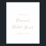 Rose Gold Minimalist Bridal Shower Welcome Poster<br><div class="desc">This rose gold minimalist bridal shower welcome poster is perfect for a modern wedding shower. The simple and elegant design features classic and fancy script typography in rose gold.</div>