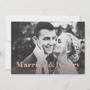Rose Gold Modern Text Two Photo Married and Merry Holiday Card