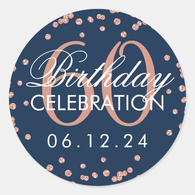 Rose Gold Navy Blue 60th Birthday Glitter Confetti Classic Round Sticker (Front)