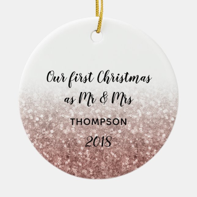Rose Gold Our First Christmas Mr & Mrs Couple Ceramic Ornament (Front)