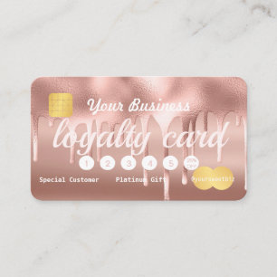 Rose Gold Paint Drip Loyalty Credit Business Card