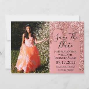 Rose Gold Photo Glitter Drips Quinceanera  Save The Date