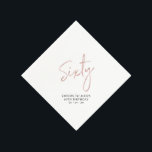 Rose gold Sixty | Modern Adult 60th Birthday Party Napkin<br><div class="desc">This custom paper napkin will add stylish detail to your 60th birthday celebration. This 60th birthday napkin design features simple chic rose gold lettering "Sixty" with custom text. Matching invitations and party supplies are available in my shop BaraBomDesign.</div>