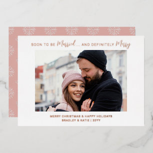 Rose Gold Soon to Be Married Definitely Merry Foil Holiday Card