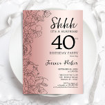 Rose Gold Surprise 40th Birthday Invitation<br><div class="desc">Rose Gold Surprise 40th Birthday Party Invitation. Glam feminine design featuring botanical accents and typography script font. Simple floral invite card perfect for a stylish female surprise bday celebration. Can be customised to any age. Printed Zazzle invitations or instant download digital printable template.</div>