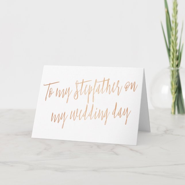 Rose Gold "To my stepfather on my wedding day" Card (Front)