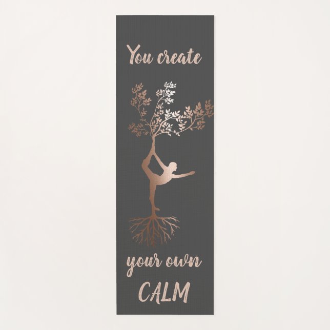 Rose Gold Tree Silhouette You Create Your Own Calm Yoga Mat (Front)