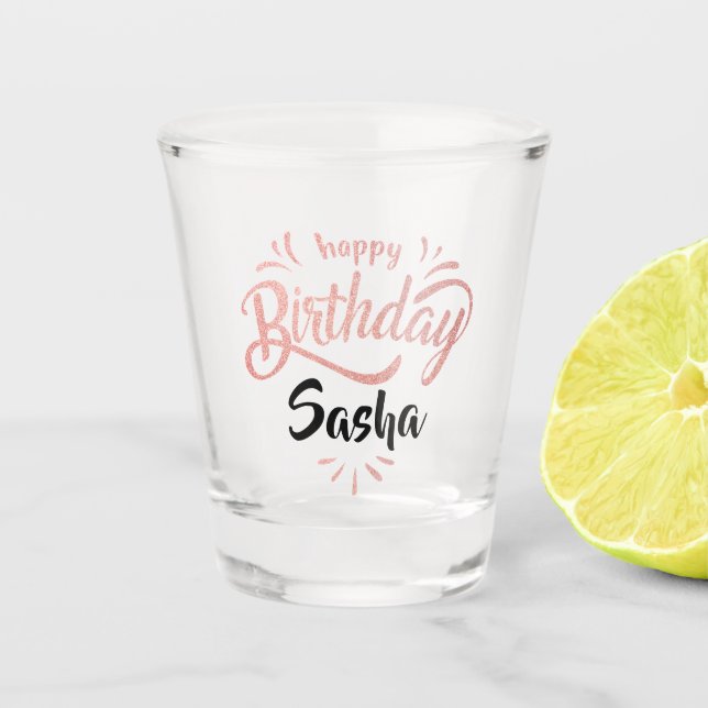 Rose Gold Typography Birthday Party Shot Glass (Front)