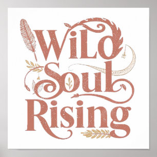 Rose Gold Wild Soul Rising Free Spirit Poster