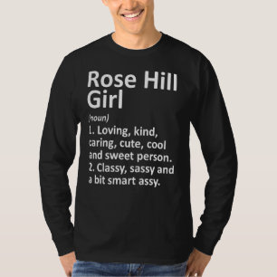 Rose Hill Girl Ks Kansas Funny City Home Roots T-Shirt