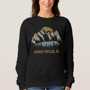 Rose Hills California Mountain Sunset Sunrise CA Sweatshirt
