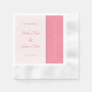 Rose Pink Forever Begins Simply Elegant Wedding Napkin