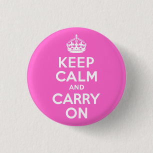 Rose Pink Keep Calm and Carry On 3 Cm Round Badge