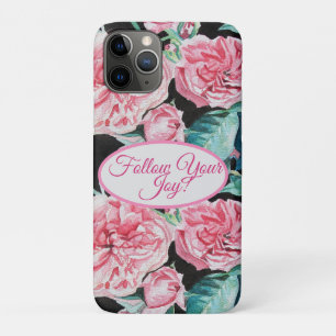 Rose Pink Roses floral Follow Your Joy Pattern iPhone 11 Pro Case