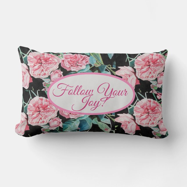 Rose Pink Roses floral Follow Your Joy Pattern Cus Lumbar Cushion (Front)