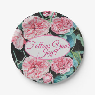 Rose Pink Roses floral Follow Your Joy Pattern Paper Plate
