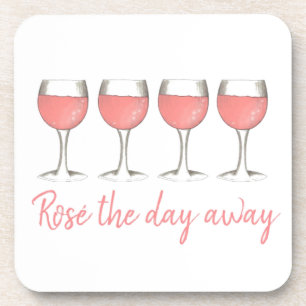 Rosé The Day Away Pink Rose Glass Wine Lover Coaster