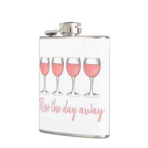 Rosé The Day Away Pink Rose Glass Wine Lover Hip Flask