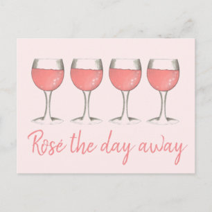 Rosé The Day Away Pink Rose Glass Wine Lover Postcard