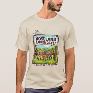 Roseland 2024 Labour Day "Career Day" T-Shirt