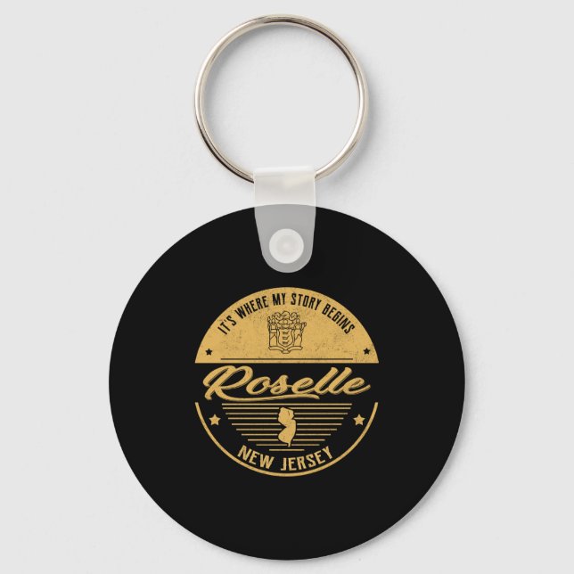 Roselle New Jersey Its Where My Story Begins _1  Key Ring (Front)