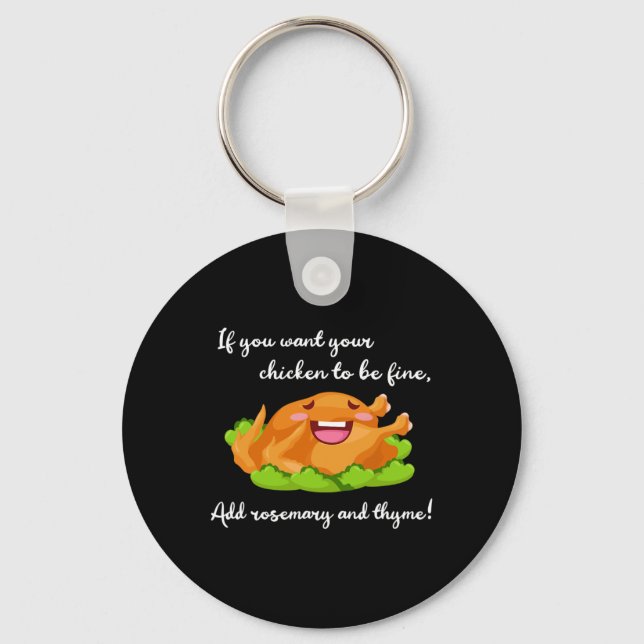 Rosemary And Thyme With Funny Chicken Kitchen Cook Key Ring (Front)