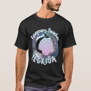 Rosemary Beaches Florida Mermaid Seaside Coast T-Shirt