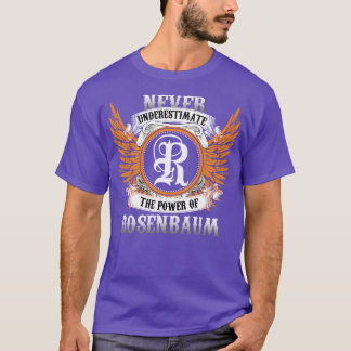 Rosenbaum Name Shirt Never Underestimate The Power