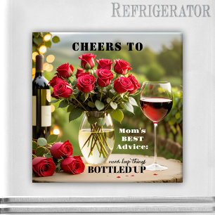 Roses and Red Wine Funny Mum Magnet